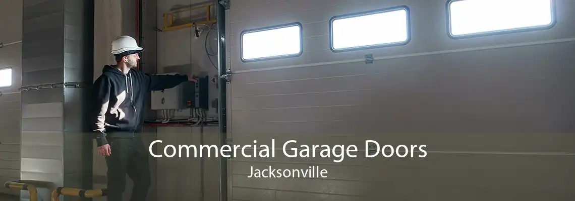 Commercial Garage Doors Jacksonville