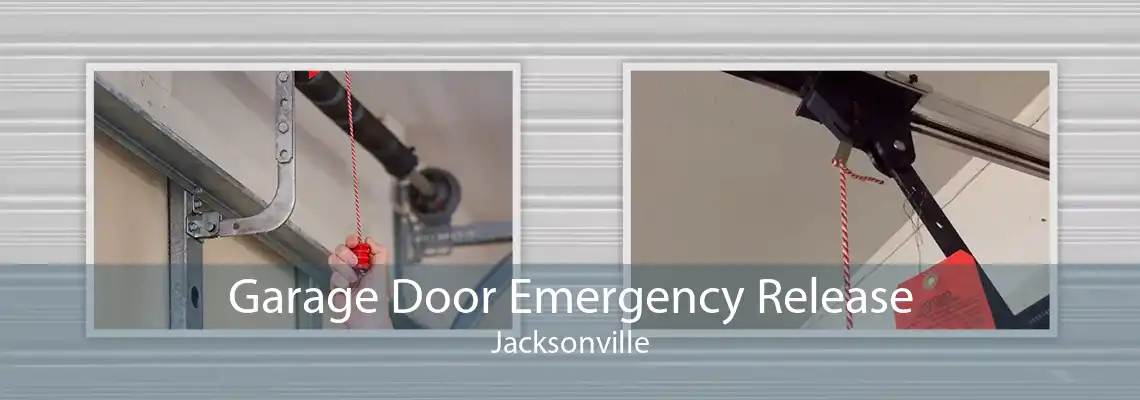 Garage Door Emergency Release Jacksonville