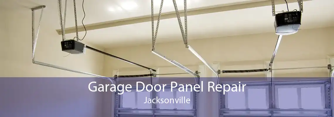 Garage Door Panel Repair Jacksonville