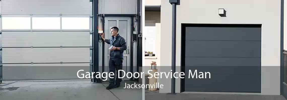 Garage Door Service Man Jacksonville