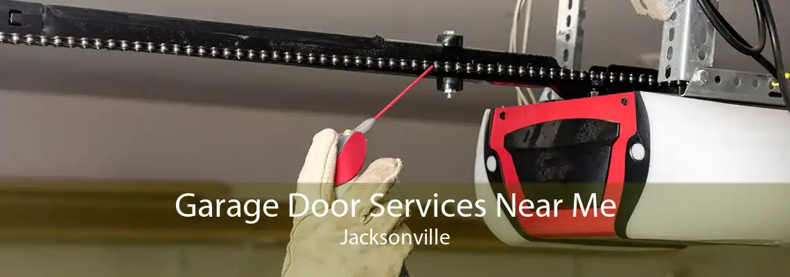 Garage Door Services Near Me Jacksonville