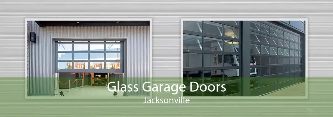 Glass Garage Doors Jacksonville