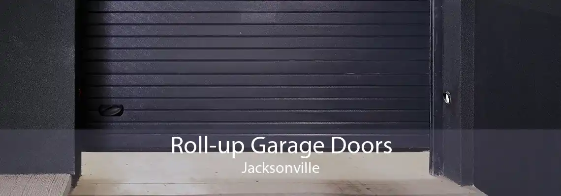Roll-up Garage Doors Jacksonville