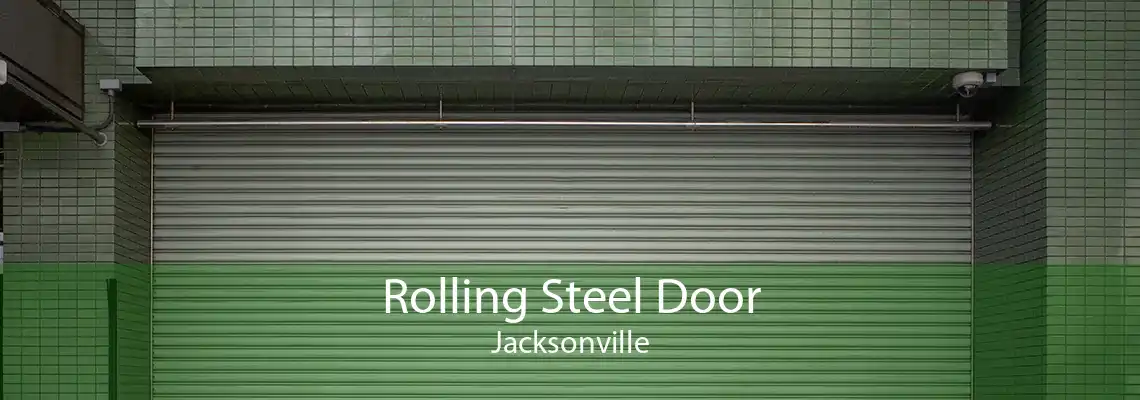 Rolling Steel Door Jacksonville