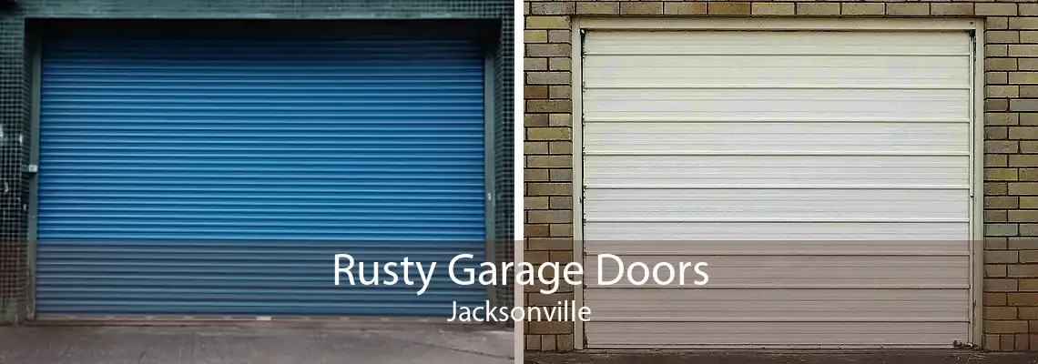 Rusty Garage Doors Jacksonville