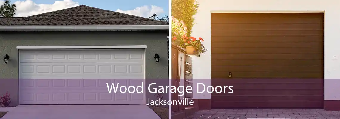 Wood Garage Doors Jacksonville